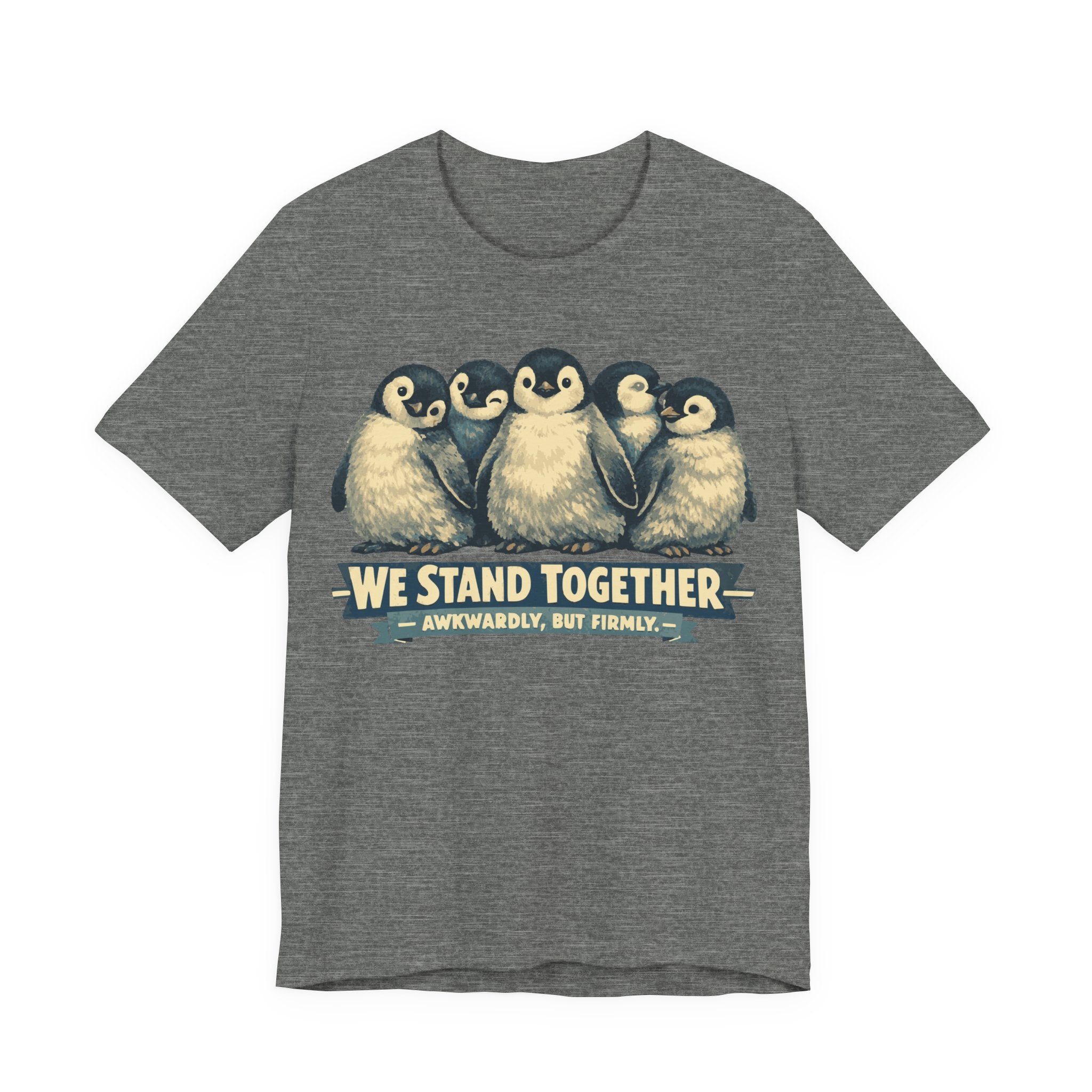 Penguin 'We Stand Together' Tee — Cute Animal Group Shirt