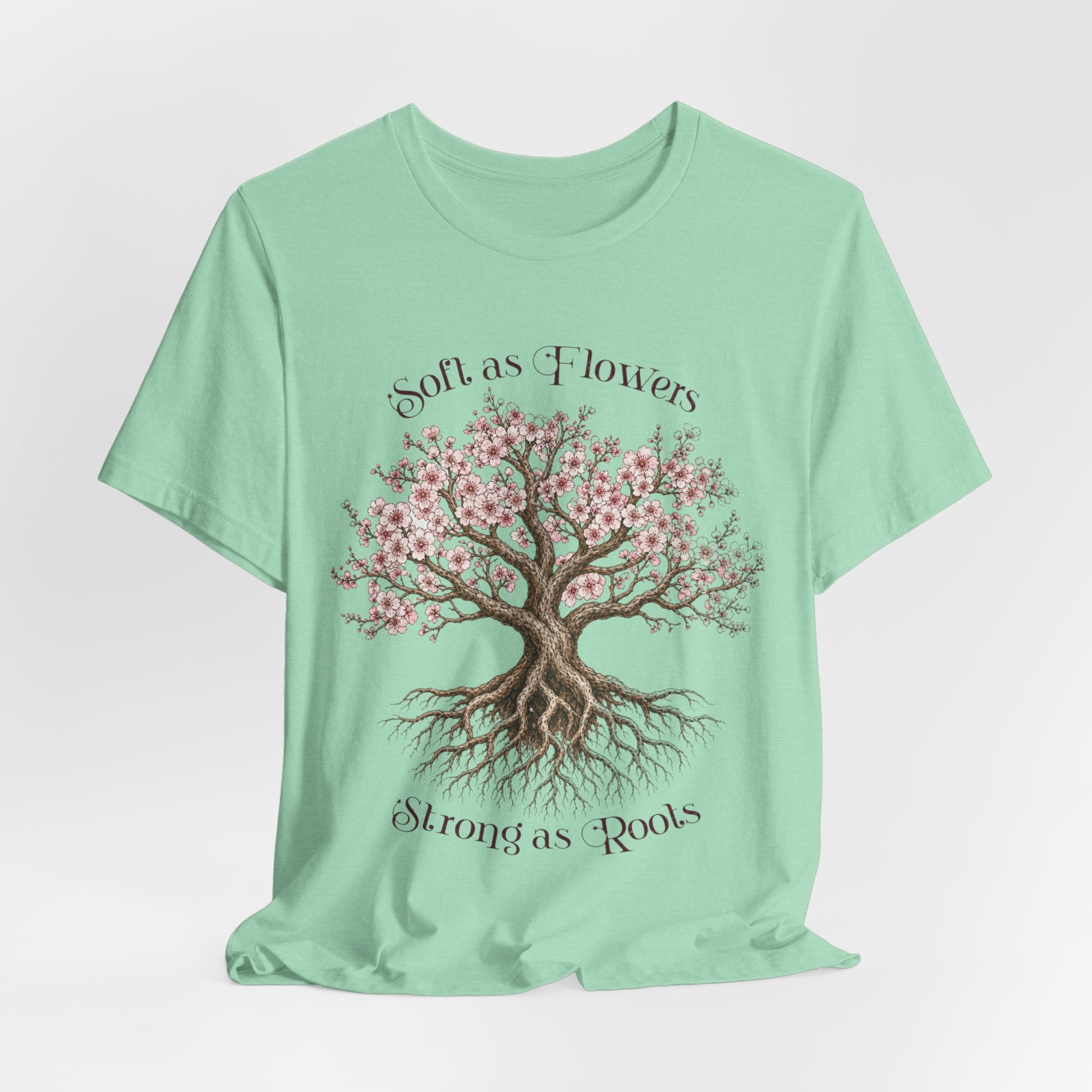 Soft as Flowers Strong as Roots T-Shirt — Cherry Blossom Tree Graphic Tee