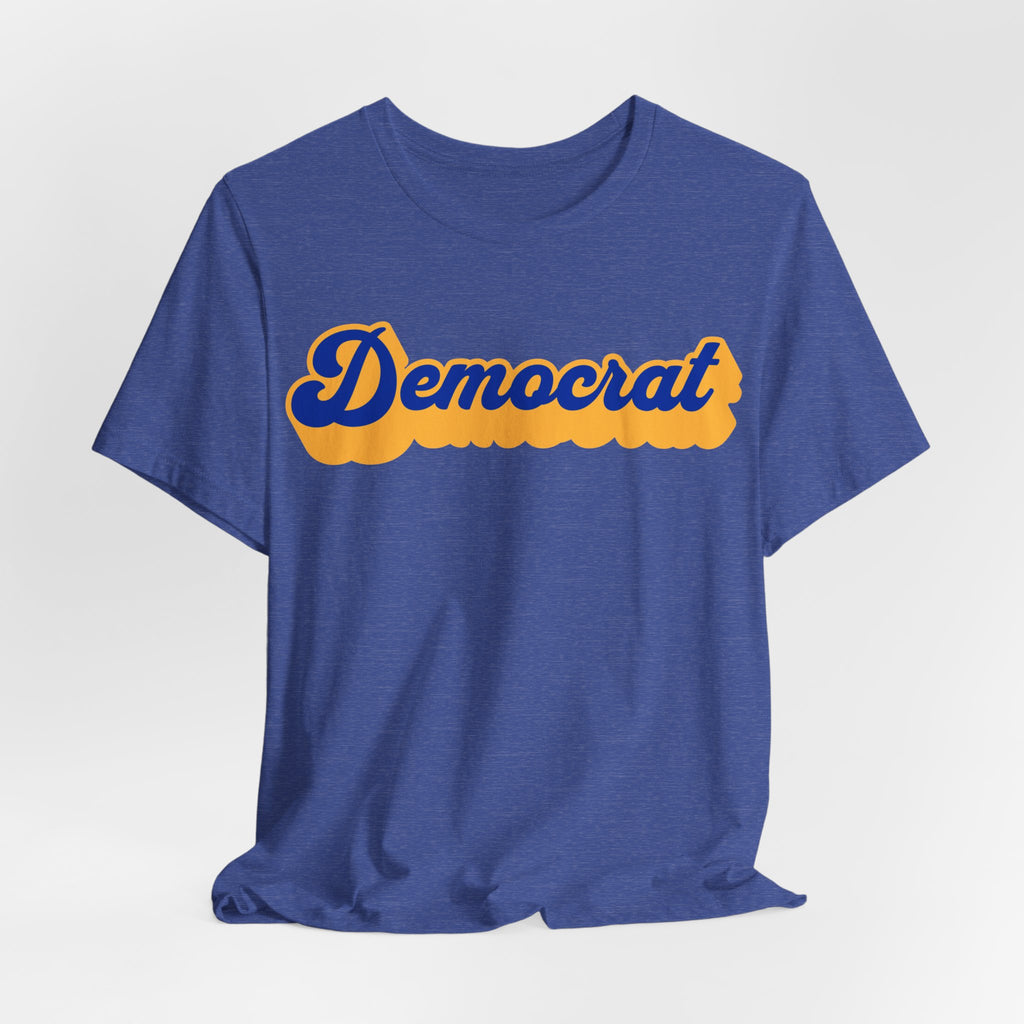 Democrat Retro Script Tee — Political Pride Shirt