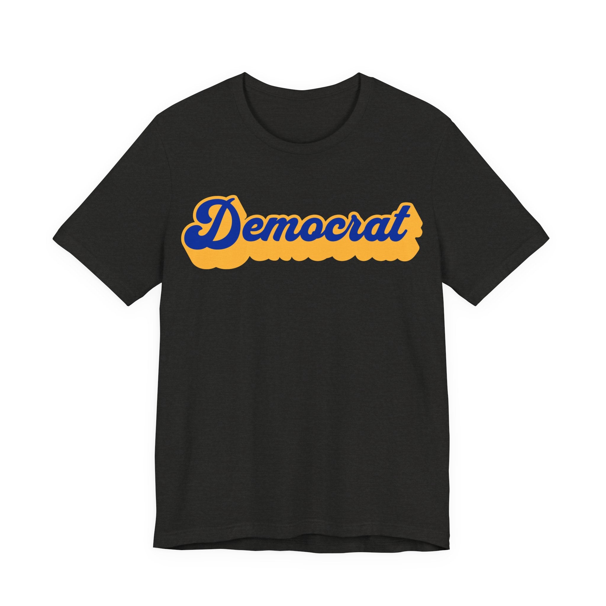 Democrat Retro Script Tee — Political Pride Shirt