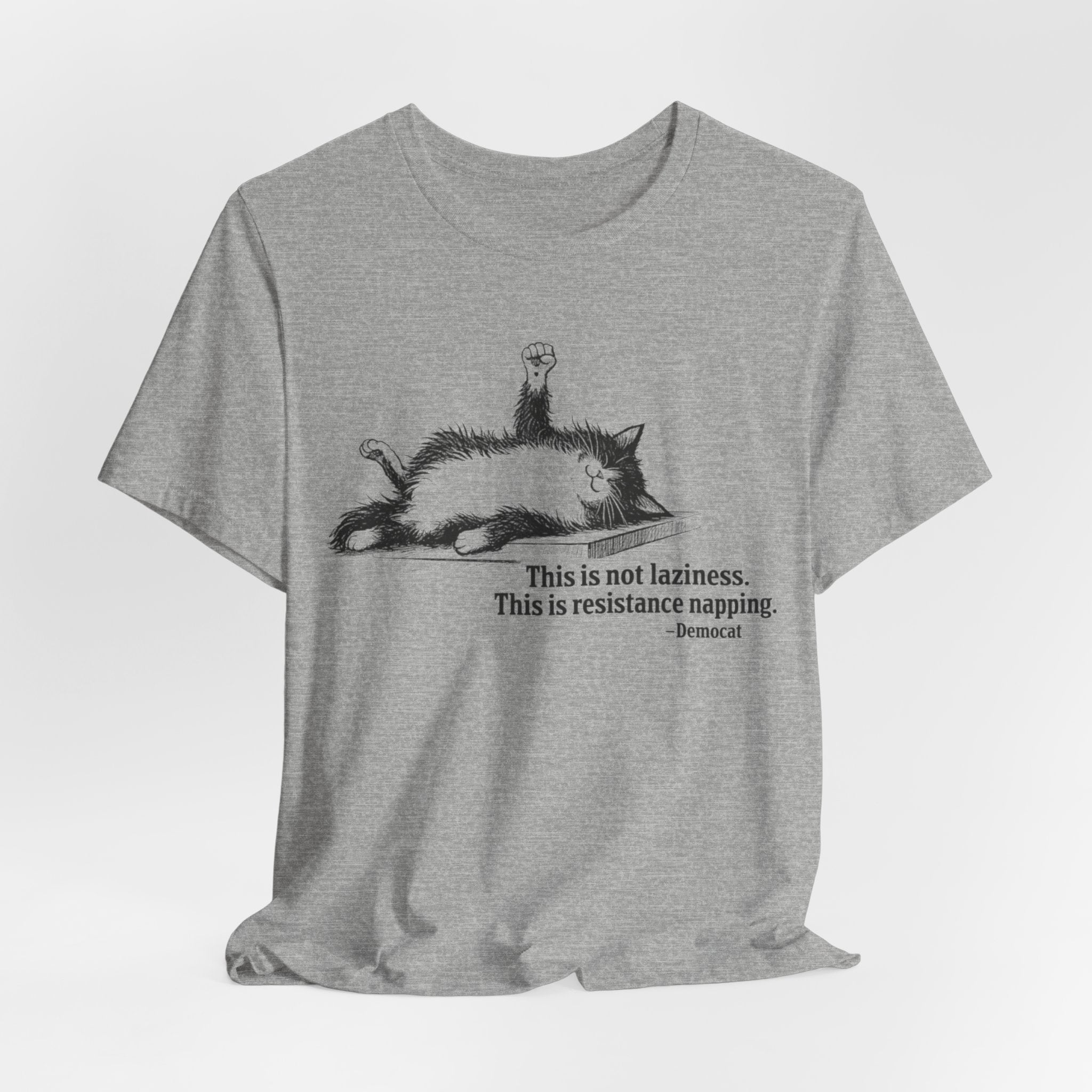 Democat Napping Tee — "This is not laziness. This is resistance napping." Graphic T-Shirt