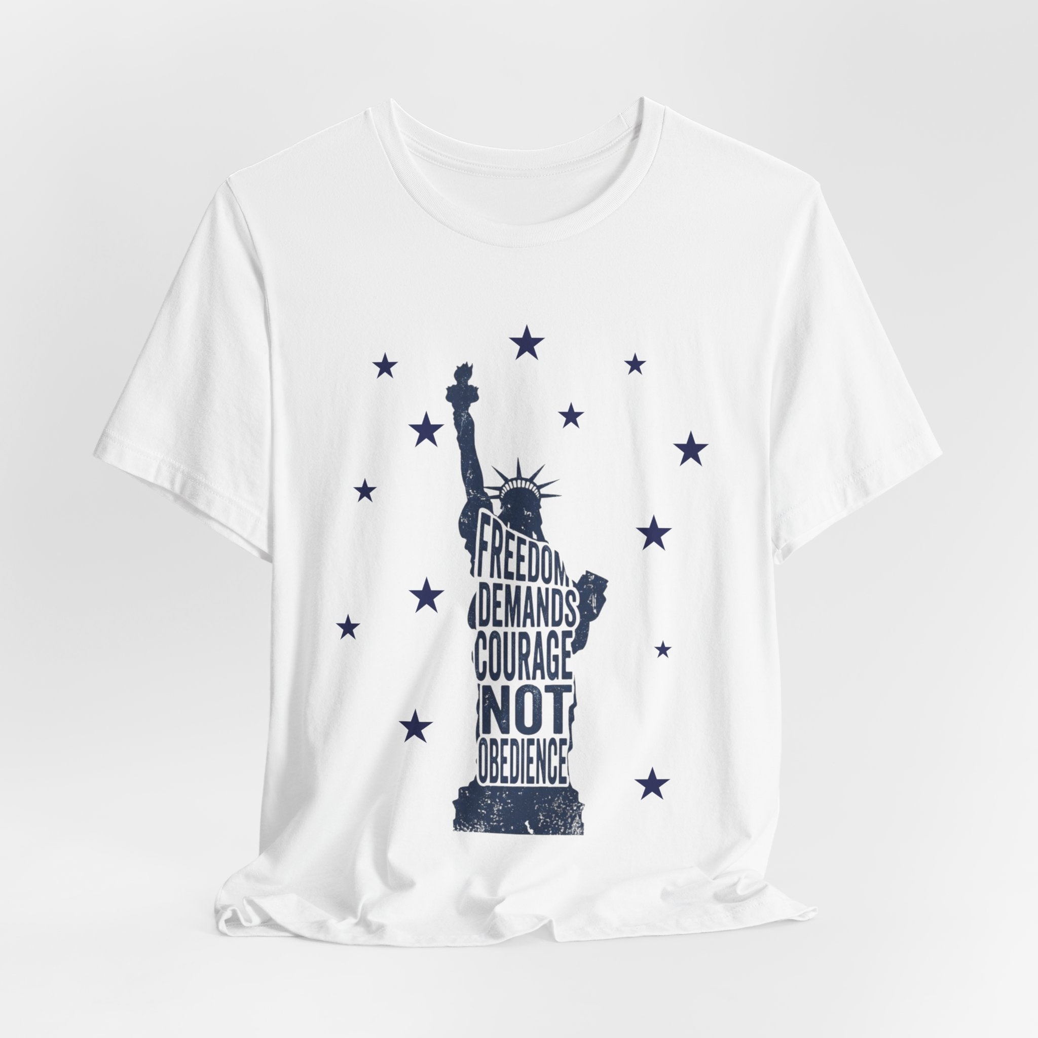 Statue of Liberty Freedom Demands Courage Not Obedience T-Shirt