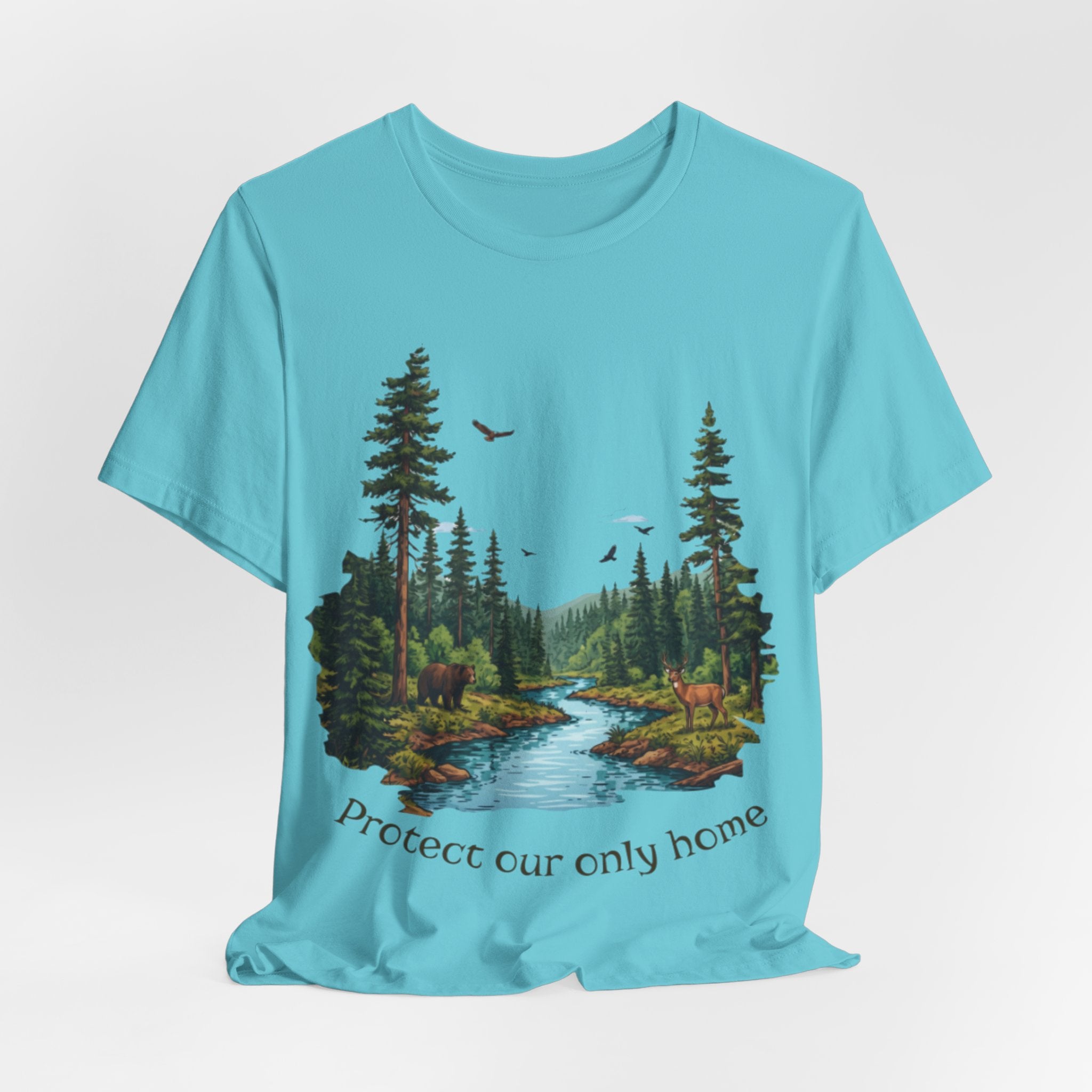 Protect Our Only Home T-Shirt — Nature Conservation Forest River Tee