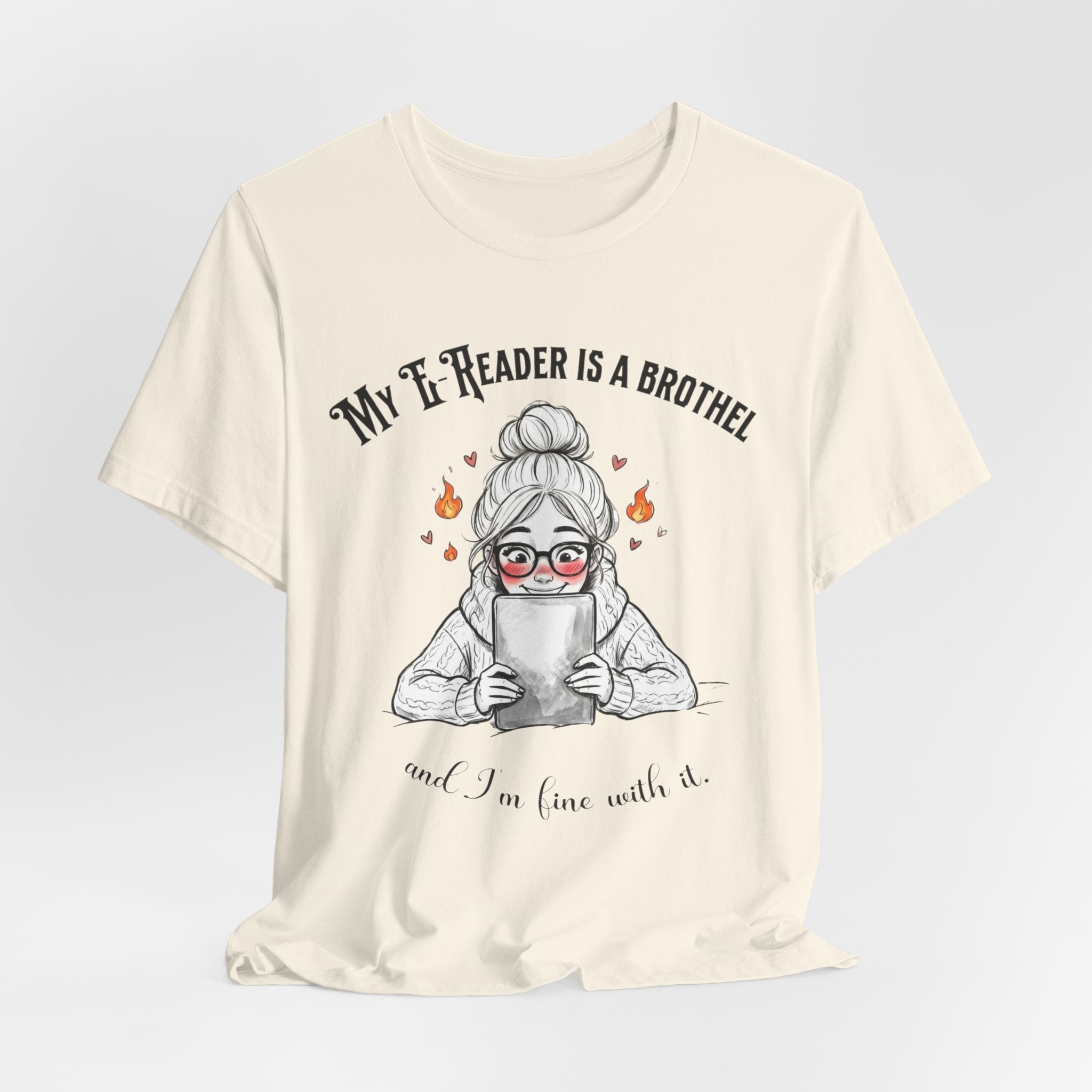 "My E-Reader Is a Brothel" Funny Reader Humor Tee