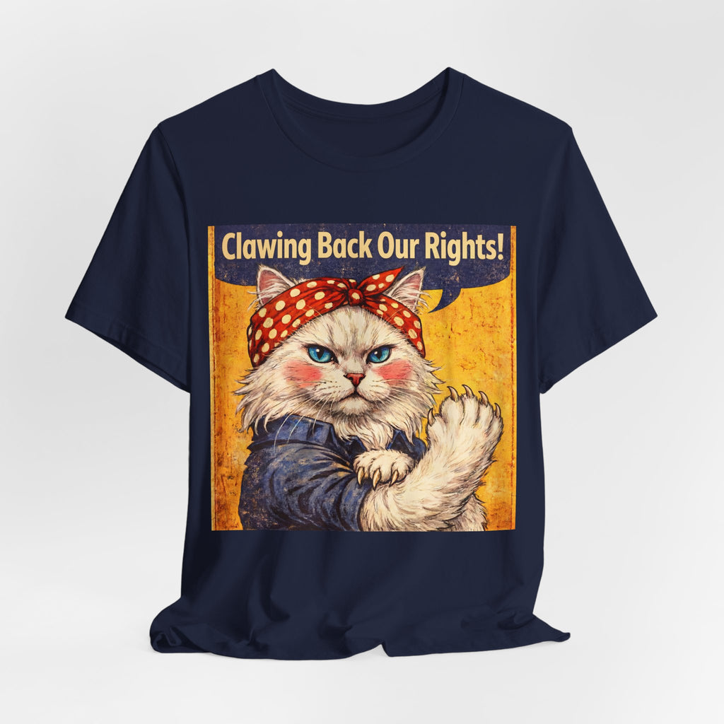 Clawing Back Our Rights Cat Tee — Feminist Rosie the Cat Retro Graphic T-Shirt