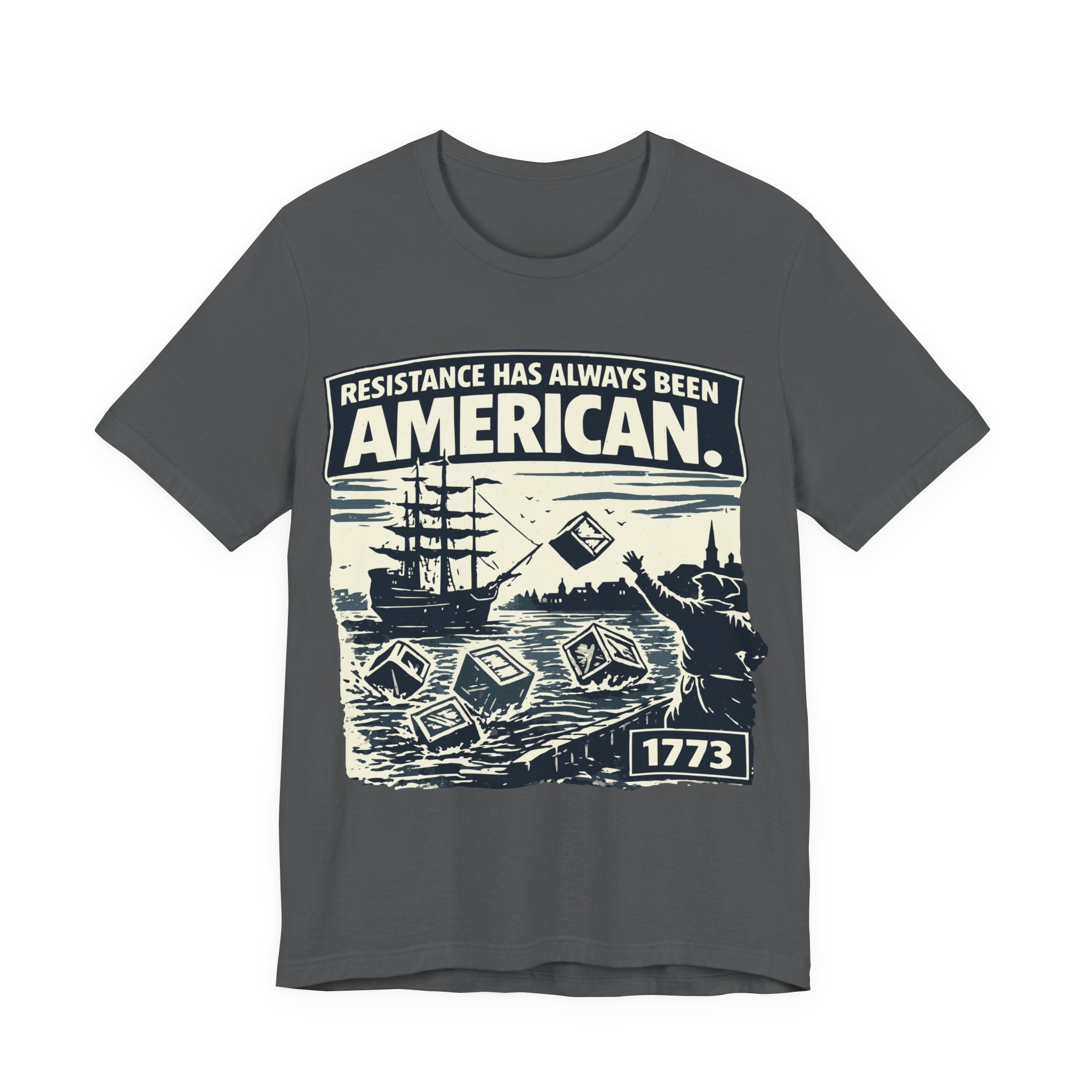 Resistance Has Always Been American T-Shirt – 1773 Revolutionary Vintage Tee