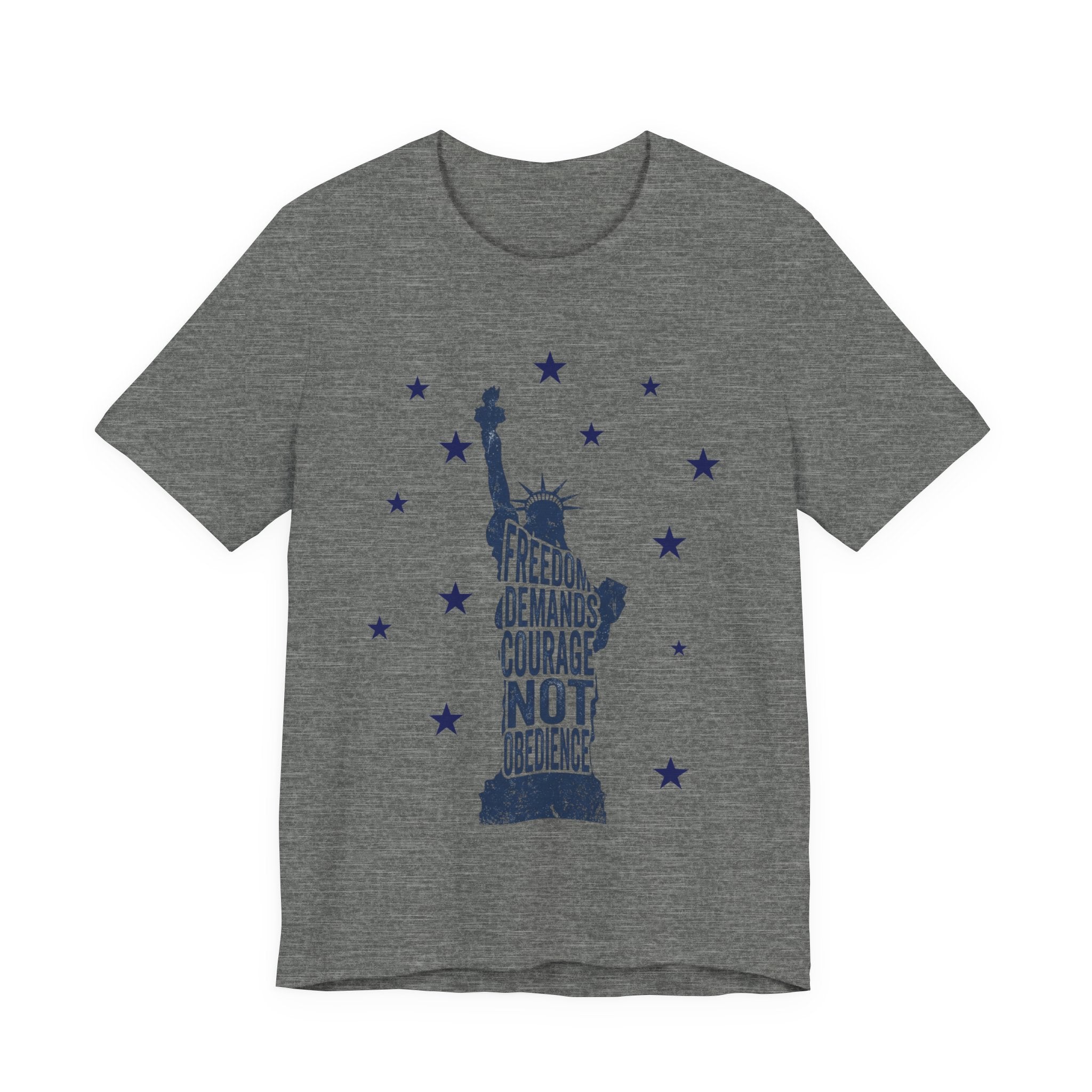 Statue of Liberty Freedom Demands Courage Not Obedience T-Shirt