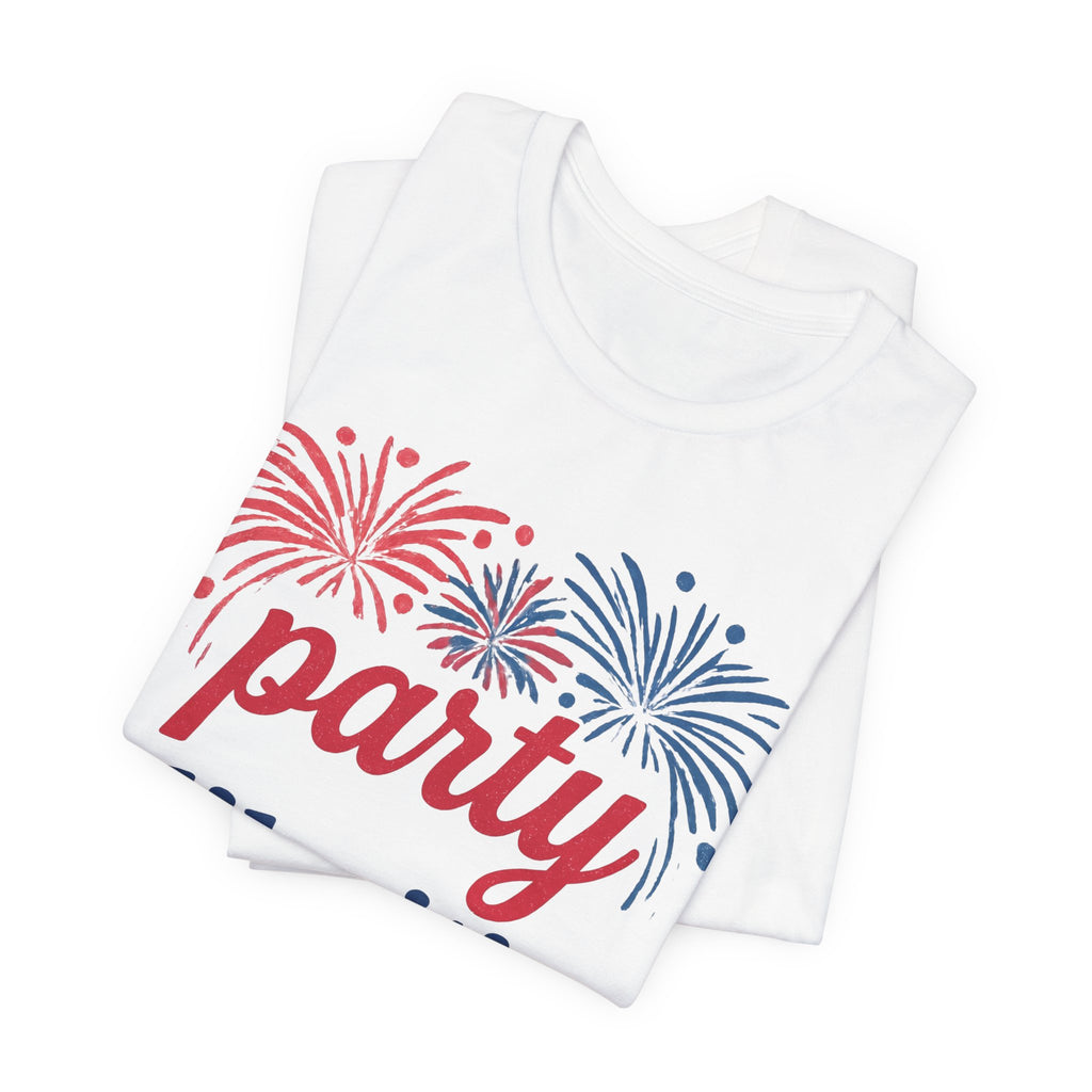 Party Like It’s 1776 T-Shirt — Patriotic 4th of July Fireworks Tee