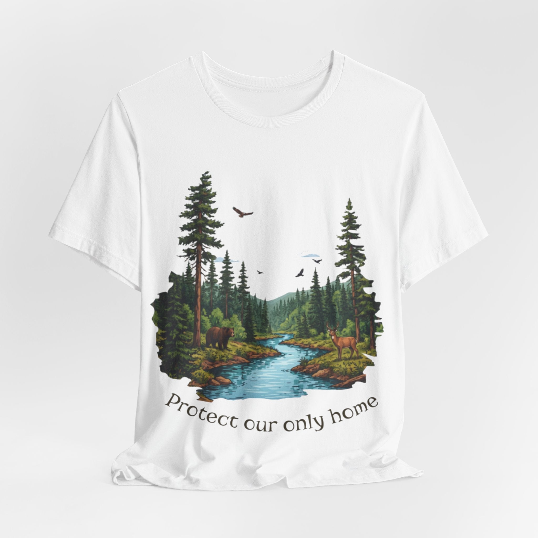 Protect Our Only Home T-Shirt — Nature Conservation Forest River Tee