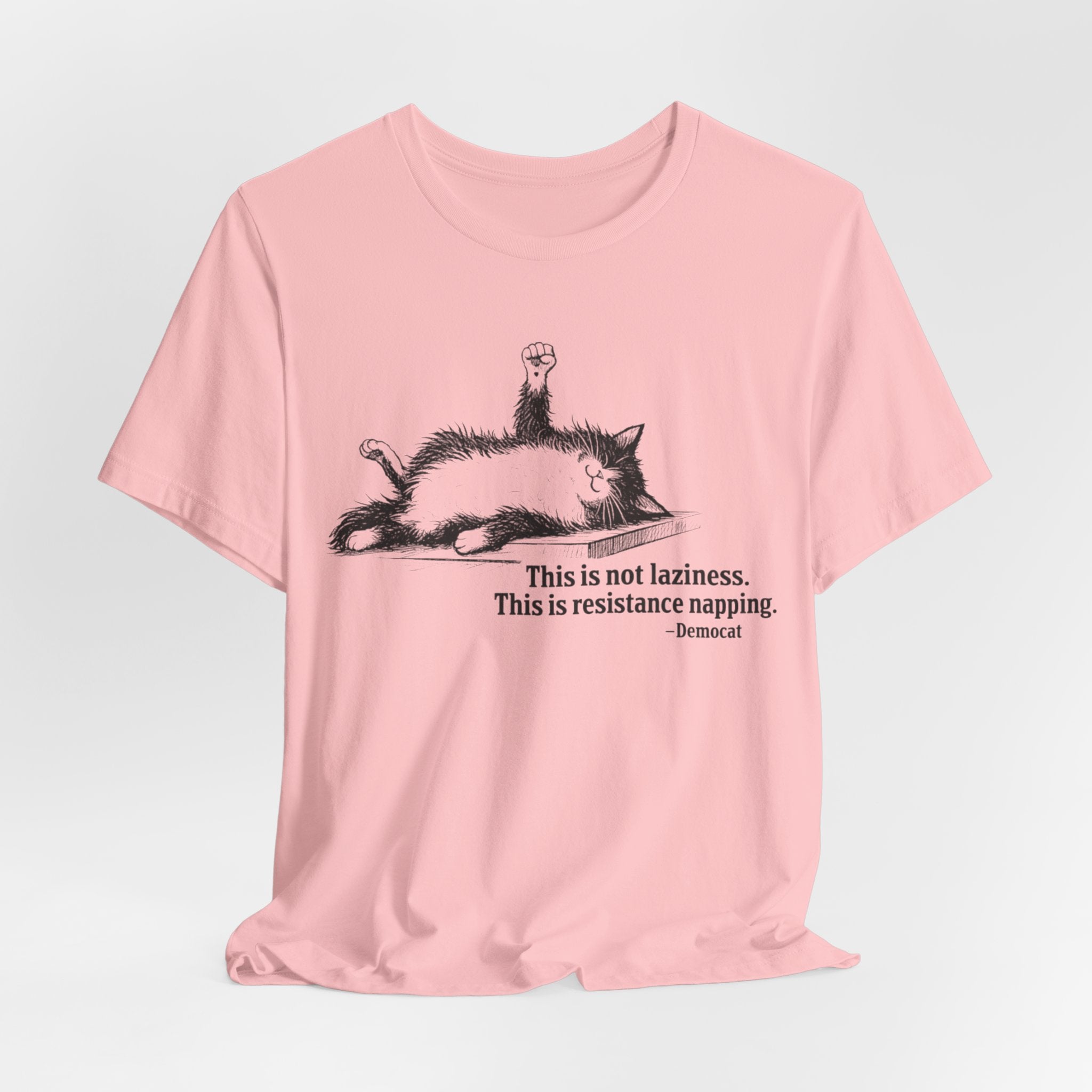 Democat Napping Tee — "This is not laziness. This is resistance napping." Graphic T-Shirt