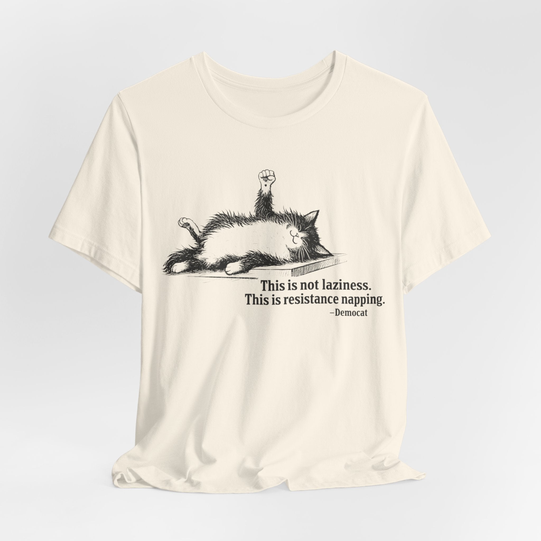 Democat Napping Tee — "This is not laziness. This is resistance napping." Graphic T-Shirt